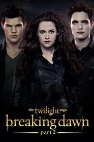 The Twilight Saga: Breaking Dawn - Part 2 movie poster