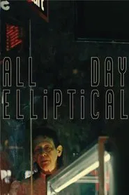 All Day Elliptical movie poster