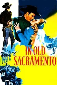 In Old Sacramento movie poster