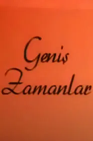 Geniş Zamanlar tv show poster