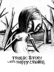 Tragic Story with Happy Ending movie poster