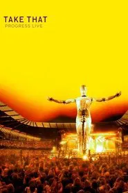 Take That: Progress Live movie poster
