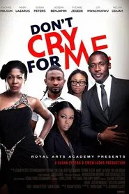 Don't Cry For Me movie poster