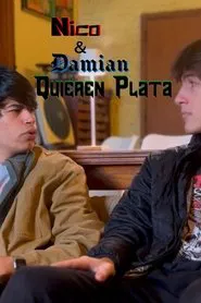 Nico & Damián: Quieren plata movie poster