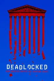 Deadlocked: How America Shaped the Supreme Court tv show poster