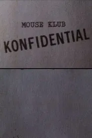 Mouse Klub Konfidential movie poster