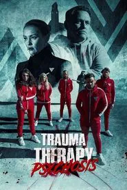 Trauma Therapy: Psychosis movie poster