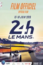 Official movie 24 Hours of Le Mans 2019 movie poster