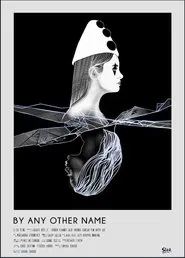 By Any Other Name movie poster