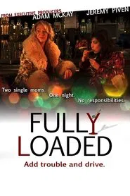 Fully Loaded movie poster