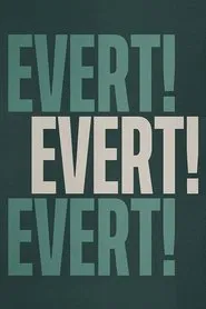 Evert! Evert! Evert! tv show poster
