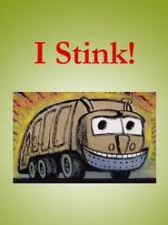 I Stink! movie poster