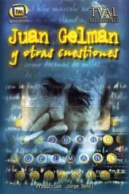Juan Gelman y otras cuestiones movie poster