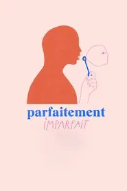 Parfaitement imparfait tv show poster
