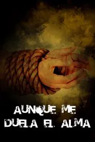 Poster do filme Aunque me duela el alma