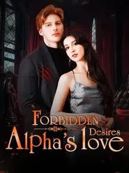 Forbidden Desires: Alpha's Love movie poster