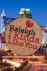 Raleigh, I Kinda Like You movie poster