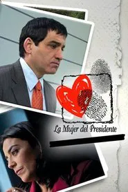 La mujer del presidente tv show poster