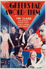 The Greeks Had a Word for Them movie poster