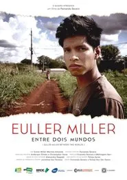 Euller Miller Between Two Worlds movie poster