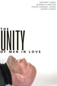 The Unity of Men in Love movie poster