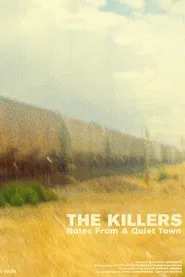 The Killers - Notes From A Quiet Town movie poster