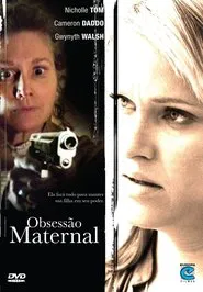 Poster do filme Obsessão Maternal