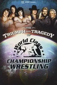 The Triumph and Tragedy of World Class Championship Wrestling movie poster