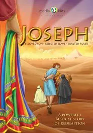 Joseph: Beloved Son, Rejected Slave, Exalted Ruler movie poster