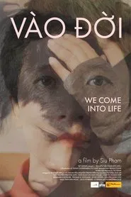 We Come into Life movie poster