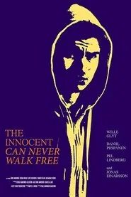 The Innocent Can Never Walk Free movie poster