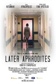 Later Aphrodites movie poster