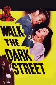 Poster do filme Walk the Dark Street