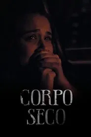 Corpo Seco movie poster