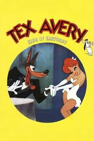 Tex Avery: King of Cartoons movie poster