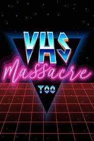 VHS Massacre Too movie poster