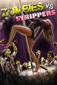 Zombies vs. Strippers movie poster