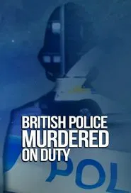 Poster da série British Police Murdered On Duty