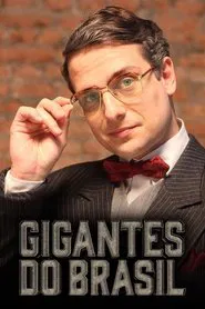 Gigantes do Brasil tv show poster