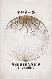 Poster do filme Seeds That Fall Far From Their Roots