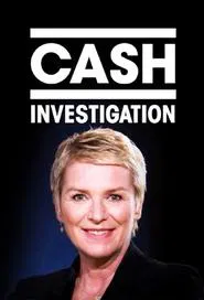 Cash Investigation tv show poster
