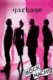Garbage - Rockpalast 1996 movie poster