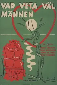 Vad veta väl männen? movie poster