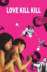 Love Kill Kill movie poster