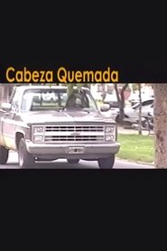 Cabeza quemada movie poster