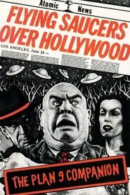 Flying Saucers Over Hollywood: The 'Plan 9' Companion movie poster