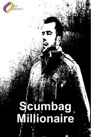 Scumbag Millionaire movie poster