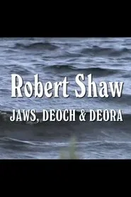 Robert Shaw- Jaws, Deoch & Deora movie poster