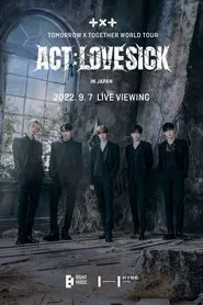 TOMORROW X TOGETHER WORLD TOUR  'ACT:LOVESICK' movie poster