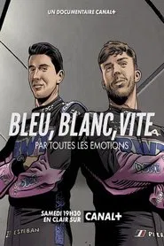 Poster do filme Bleu, blanc, vite - Par toutes les émotions